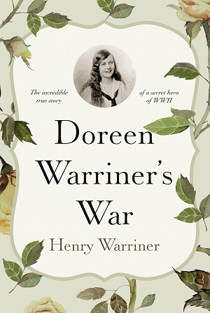 Doreen Warriner's War by Henry Warriner