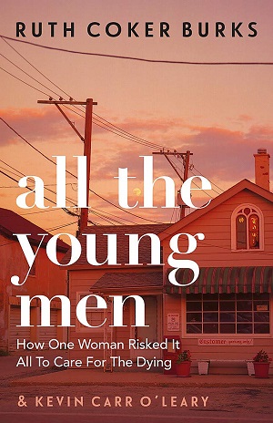 All the Young Men - Ruth Coker Burks