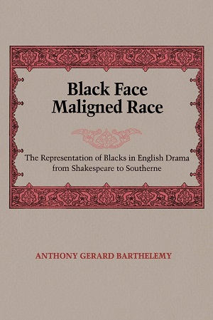 Black face, maligned race by Anthony Gerard Barthelemy