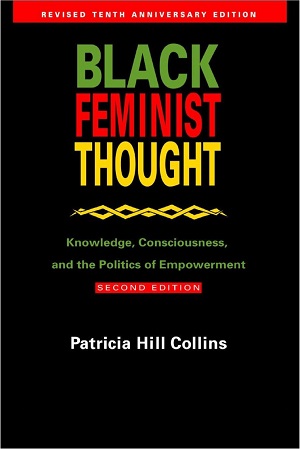 Black feminist thought by Patricia Hill Collins