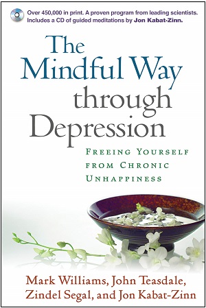The Mindful Way through Depression by J. Mark G. Williams