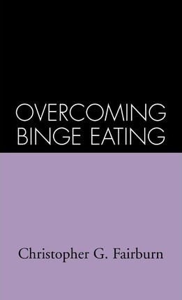 Overcoming binge eating by Christopher Fairburn