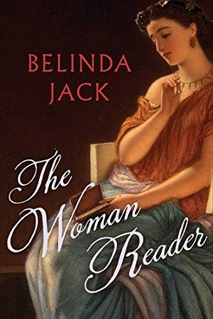 The Woman Reader by Belinda Elizabeth Jack