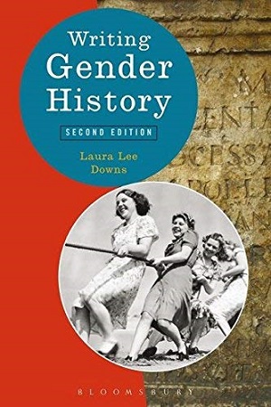 Writing gender history by Laura Lee Downs